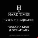 Byron The Aquarius One Of A Kind (Love Affair) Hard Times