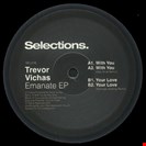 Vichas, Trevor Emante EP Selections