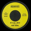 Bowie, Pam He's All I Need Aquarius 