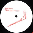 Shadow Pressings Trentsetter EP Shadow Pressings