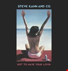 Steve Kahn & Co. Got To Have Your Lovin Best Record Italy