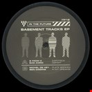 Various Artistsa Basement Tracks EP In The Future