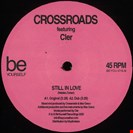 Crossroads What's On Your Mind / Still in Love Be Yourself Recordings