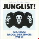 Various Artists Soul Jazz Records Presents: Junglist! Old Skool Ragga, Drum and Bass and Jungle Soul Jazz Records