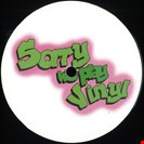 Sorry We Play Vinyl [V2] Sorry We Play Vinyl 2 Sorry We Play Vinyl