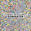 Human Resource Dominator - Green Vinyl Armada