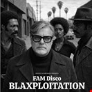 FAM Disco Blaxploitation Groove Culture