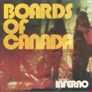 Boards Of Canada [Black] Inferno Warp
