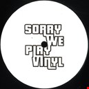 Sorry We Play Vinyl 1