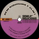 Demi Riquísimo / Clint Soft Landing EP Semi Delicious