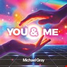 Gray, Michael You & Me LP Sultra