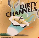 Dirty Channels Jungle Echoes EP Razor N Tape