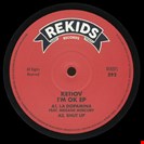 Ketiov I’m OK EP`` Rekids