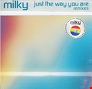 Milky Just The Way You Are Ministry Of Sound