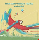 Everything, Fred Arrêt Infini Winding Road Records