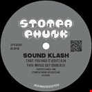 Sound Klash You Had it (Edit) / Music Got (Dub) Stompa Phunk Music