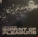 Tube & Berger Imprint Of Pleasure - White Vinyl  Armada