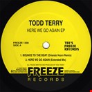 Terry, Todd Here We Go Again EP Freeze Records