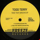 Terry, Todd Take That Groove EP Freeze Records