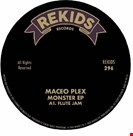 Maceo Plex Monster EP Rekids