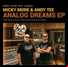 Micky More & Andy Tee Analog Dreams EP Groove Culture