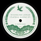 Dr Dunks Plateau Alone EP The Quiet Village
