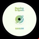 Rahaan Dancing In Space Edits Dance 2 Recordings