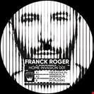Roger, Franck Vib'Rayshun EP Home Invasion
