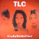 TLC Crazy Sexy Cool Legacy