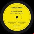Brawther Do It Yourself EP Secret sundaze
