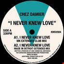 Damier, Chez I Never Knew Love KMS