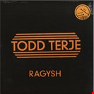 Terje, Todd Ragysh Running Back