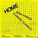 Django Django / Man Power Home Another Cheap Thrill