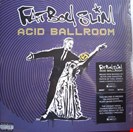 Fatboy Slim Acid Ballroom BMG